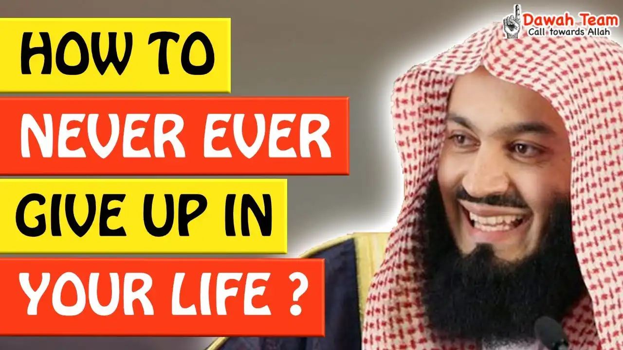 🚨how to never ever give up in your life🤔 - mufti menk