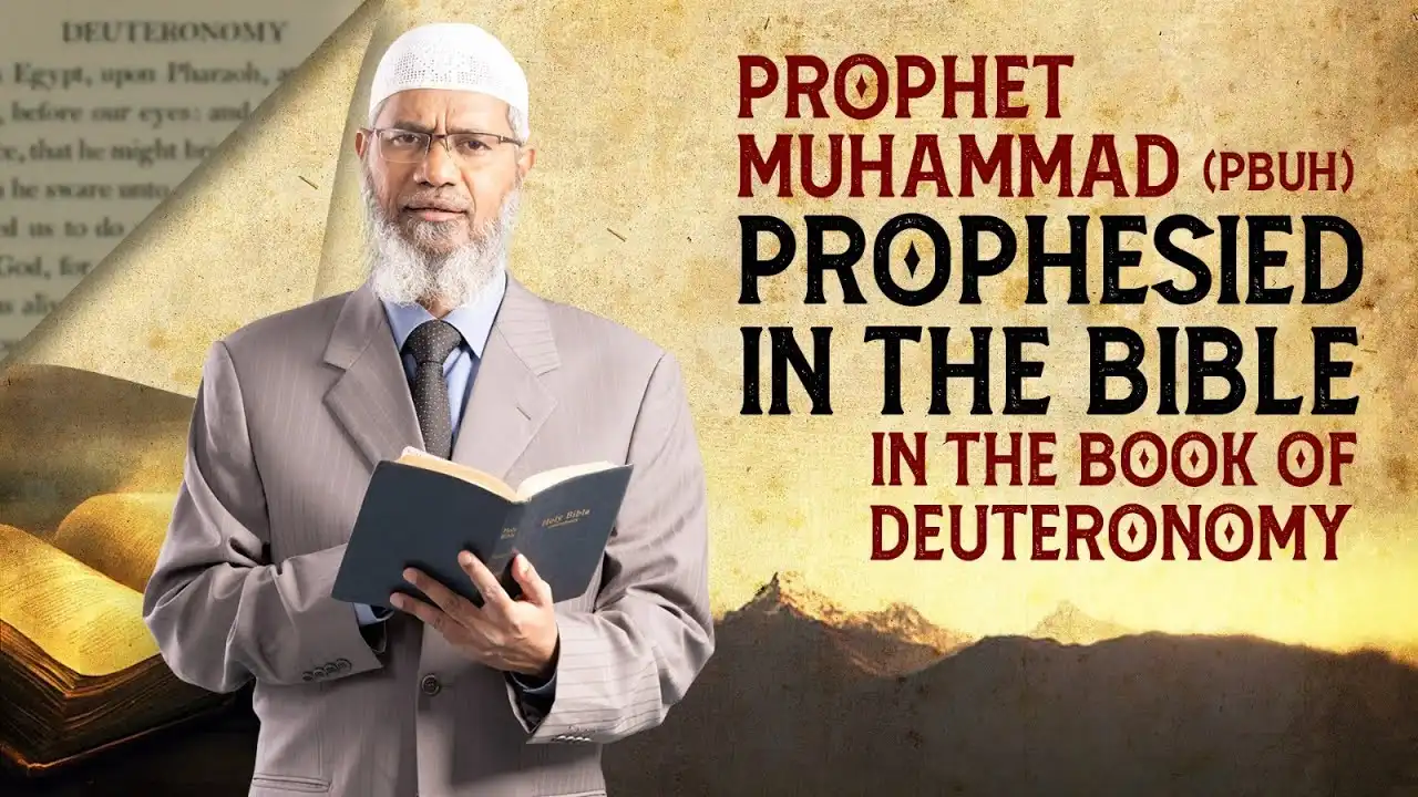 prophet muhammad (pbuh) prophesied in the bible in the book of deuteronomy - dr zakir naik