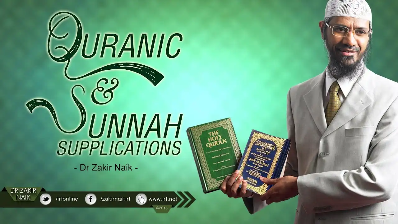 quranic & sunnah supplications | by dr zakir naik