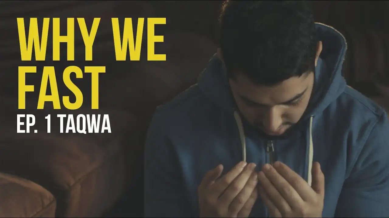taqwa | why we fast | ep.1