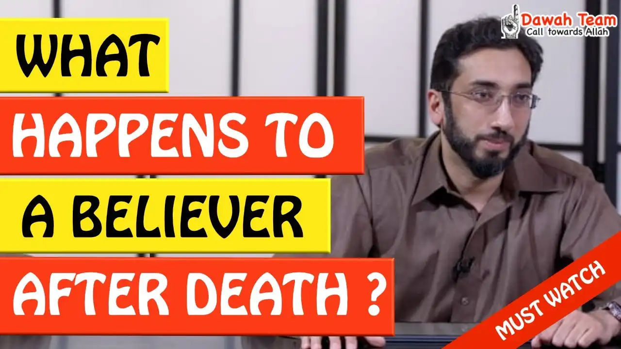 🚨what happens to a believer after death? 🤔 - nouman ali khan