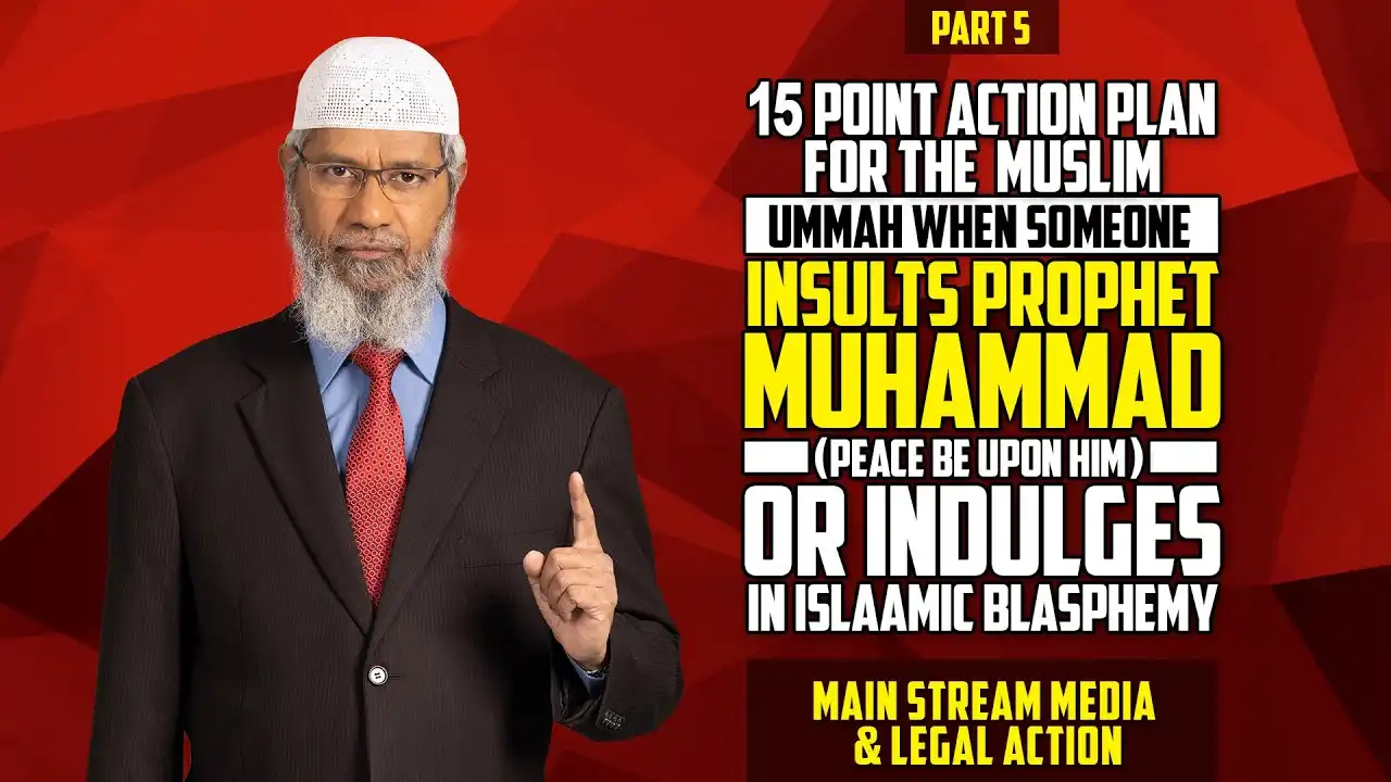 15 point action plan for the muslim ummah when someone insults prophet muhammad (pbuh) - part 5