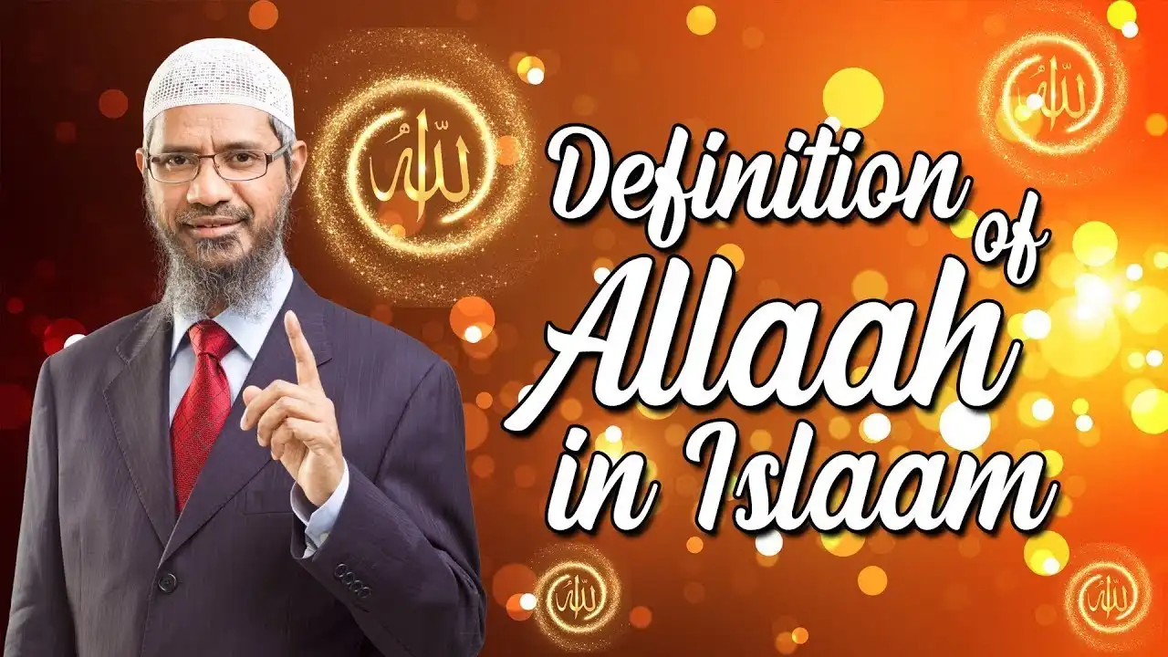 dr zakir naik - definition of allah in islam.