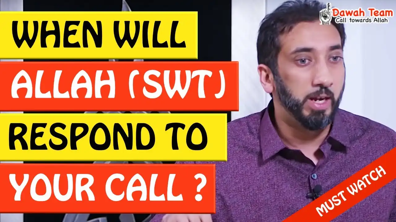 🚨when will allah respond to your call🤔 - nouman ali khan