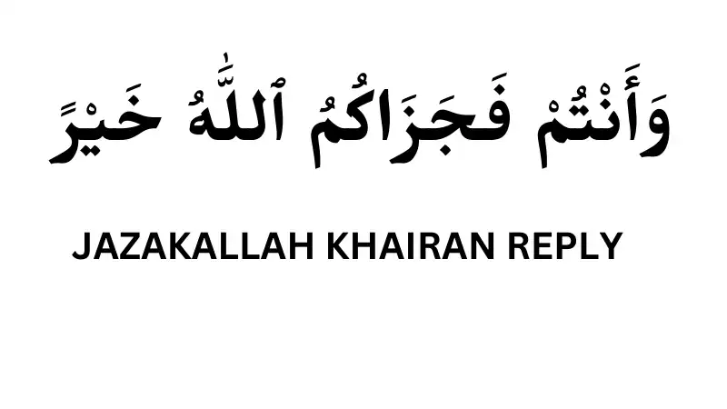 1695487929 53 jazakallah khair or jazakallah khairan meaning reply complete