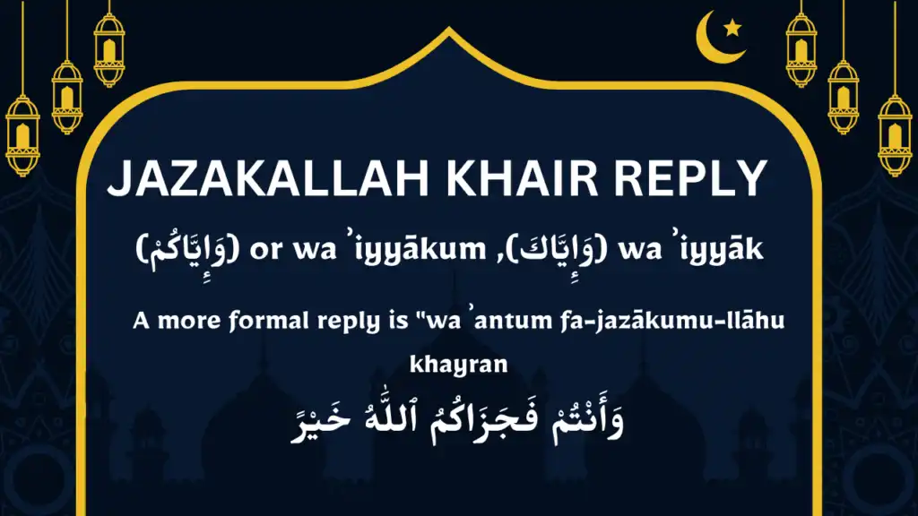 1695487929 8 jazakallah khair or jazakallah khairan meaning reply complete