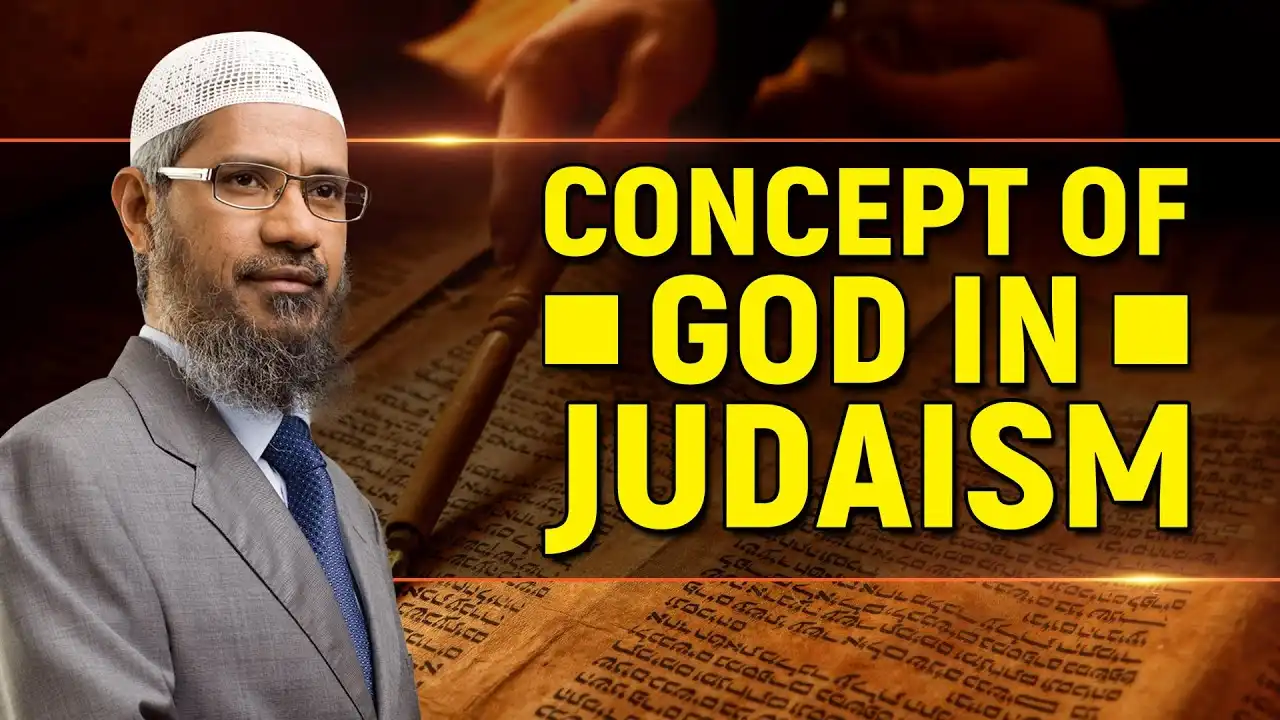 concept of god in judaism - dr zakir naik