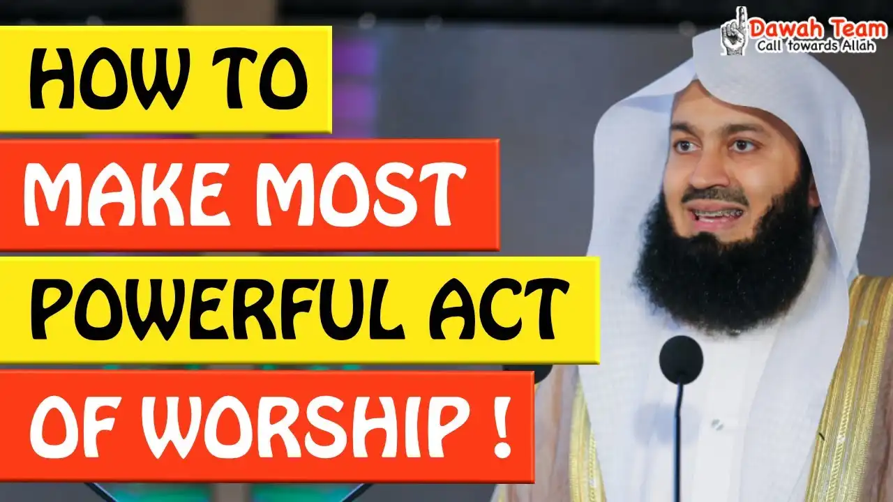 🚨how to make most powerful act of worship 🤔 - mufti menk