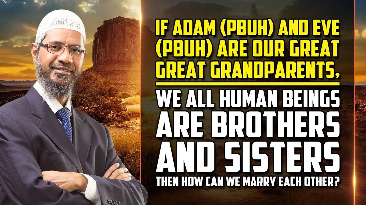 if adam (pbuh) and eve (pbuh) are our great great grandparents, we all human beings are brothers ...