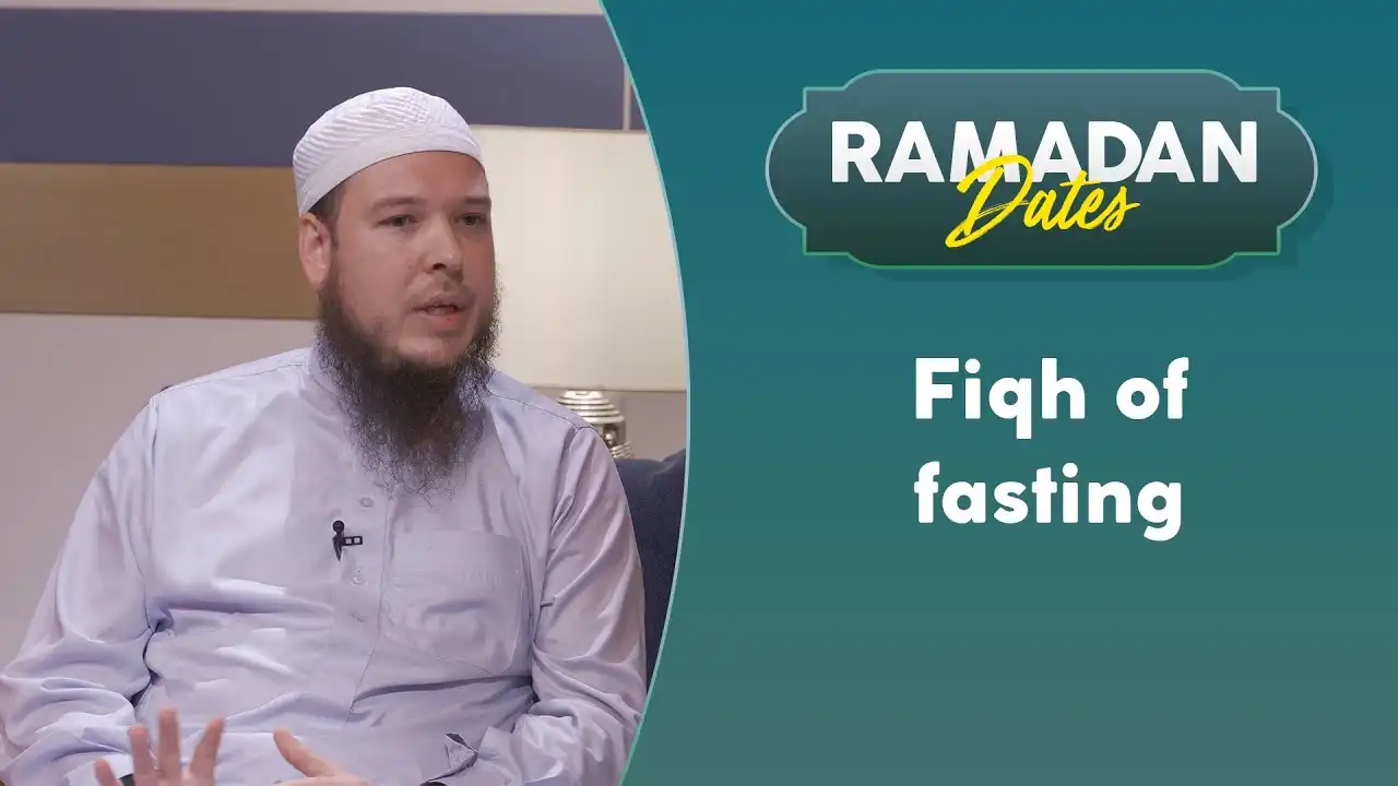 the fiqh of fasting | ramadan dates ep. 3 with sh. abdullah chaabou