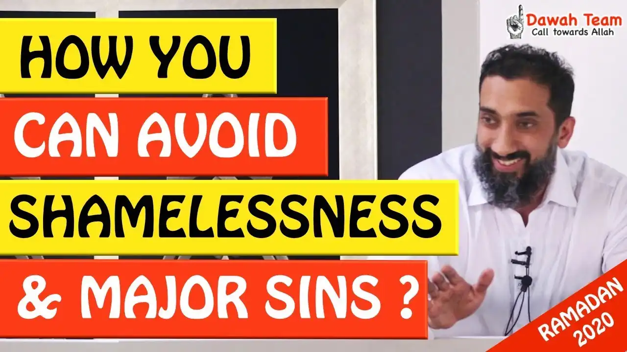 🚨 how to avoid shamelessness & major sins🤔 - nouman ali khan