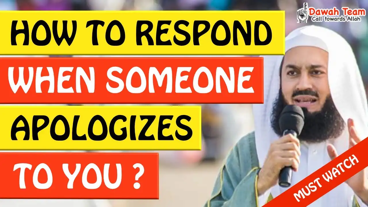 🚨how to respond when someone apologizes to you 🤔 - mufti menk