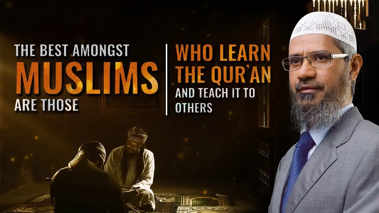 the best amongst muslims are those who learn the quran and teach it to others