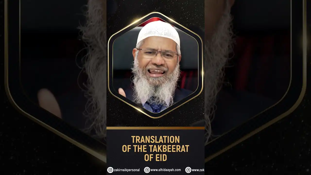 translation of the takbeerat of eid - dr zakir naik