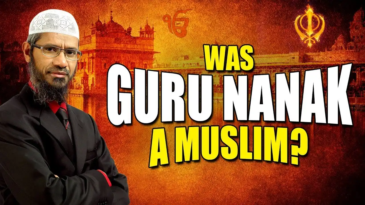 was guru nanak a muslim? - dr zakir naik