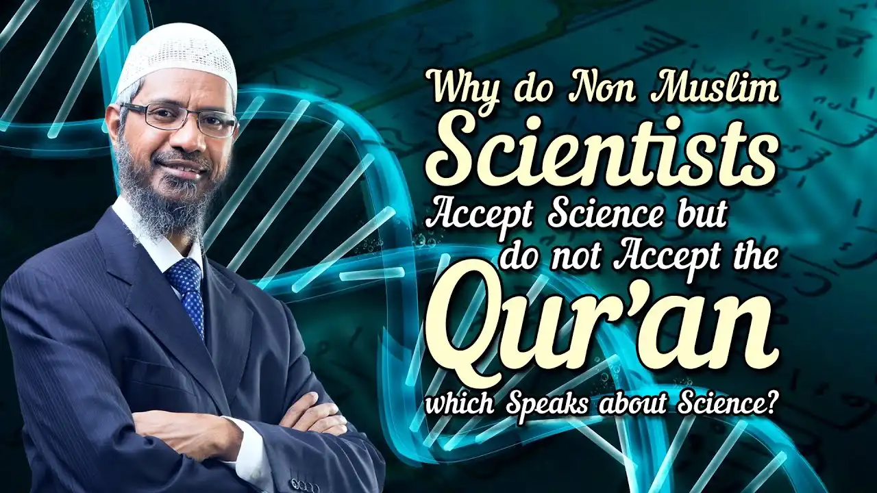 why do non muslim scientists accept science but do not accept the qur’an which speaks about science?