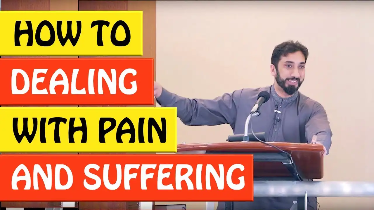 🚨how to dealing with pain and suffering🤔 - nouman ali khan