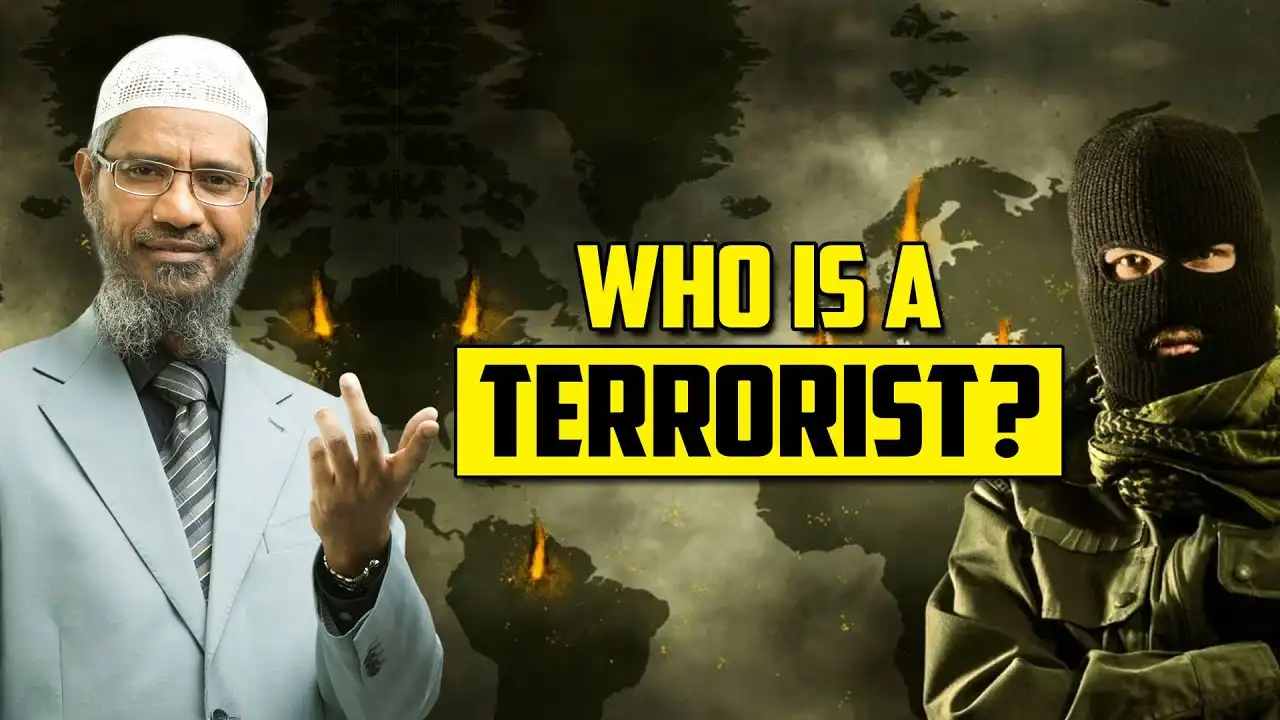 who is a terrorist? – dr zakir naik