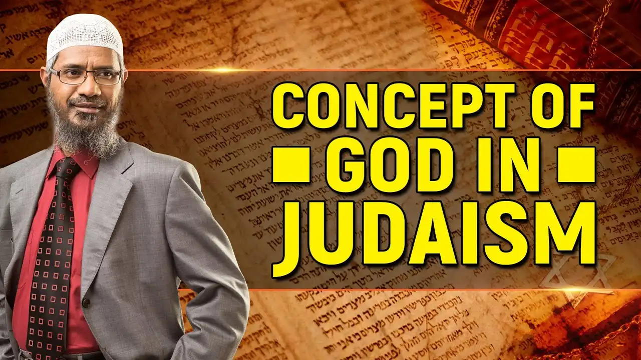 concept of god in judaism — dr zakir naik