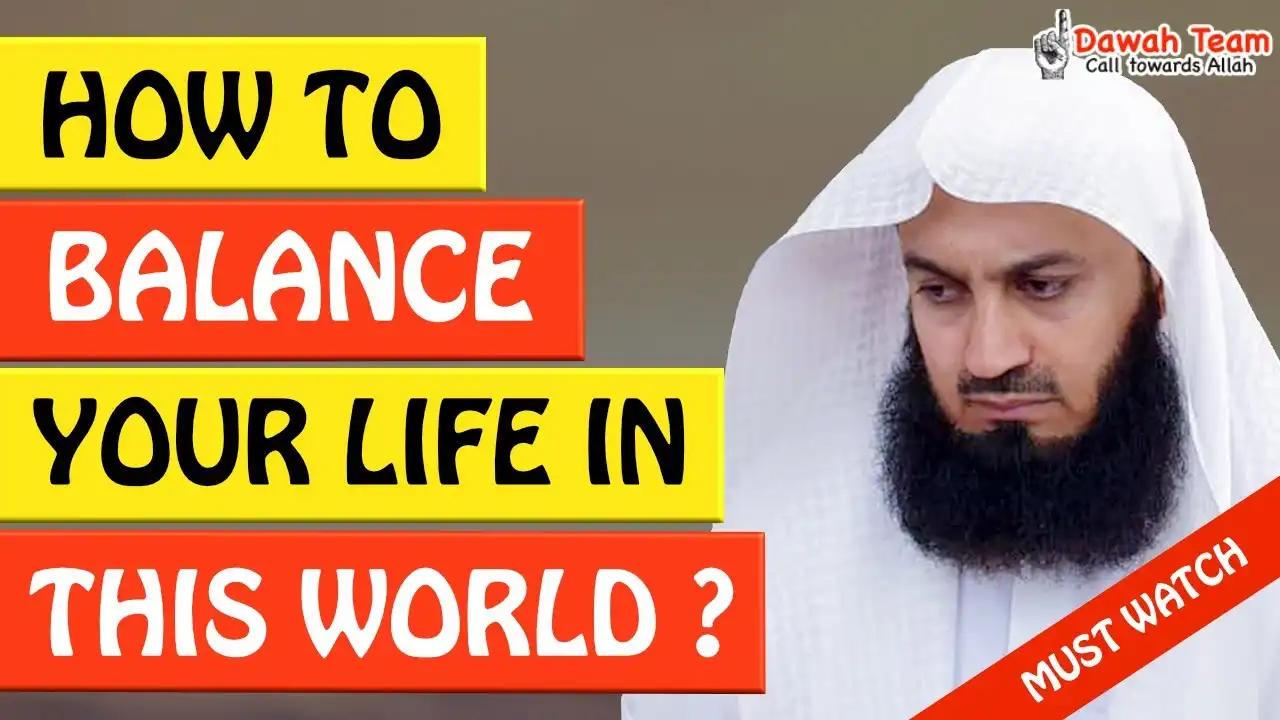 🚨how to balance your life in this world🤔 - mufti menk