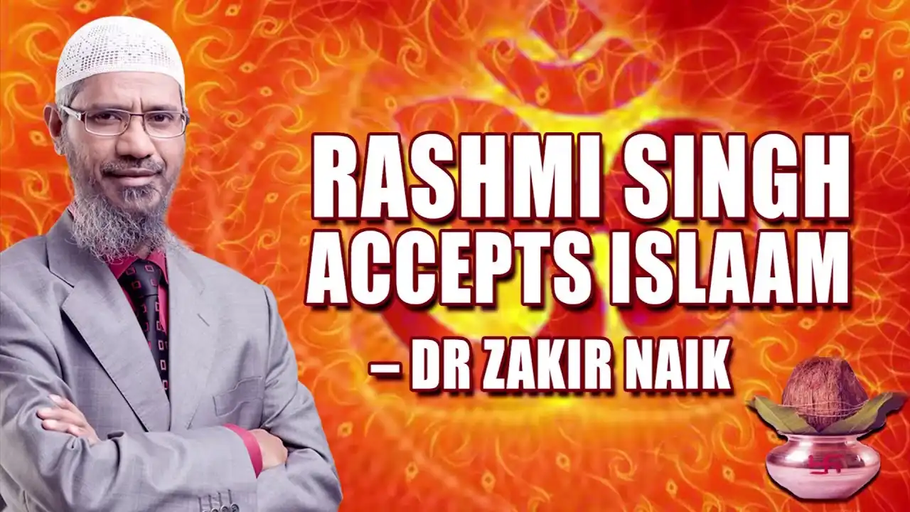 rashmi singh accepts islam – dr zakir naik