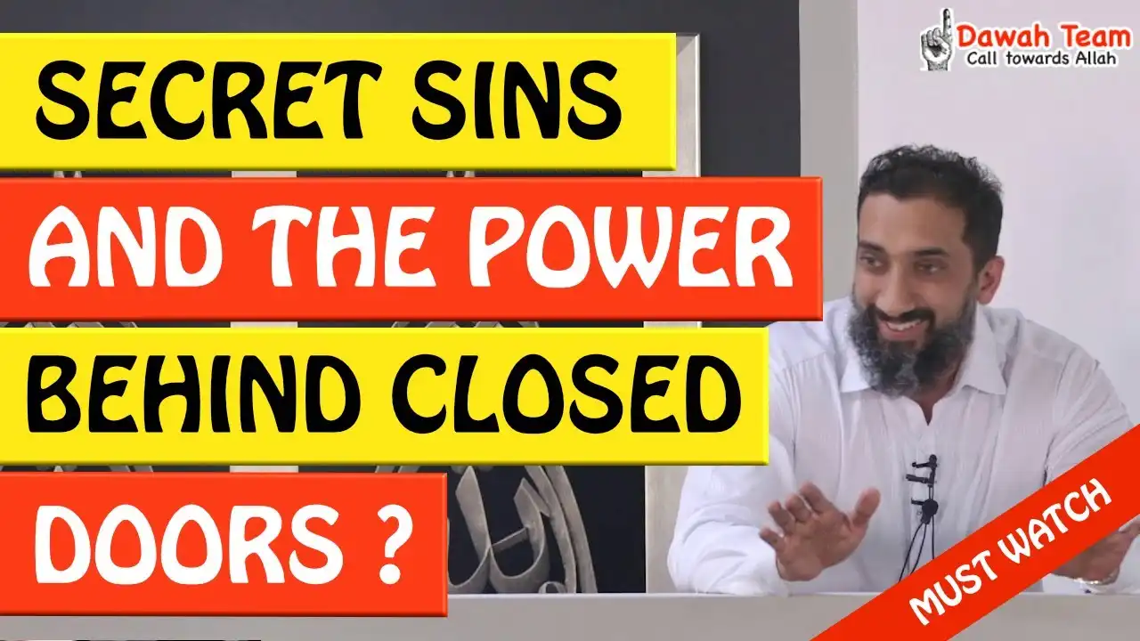🚨secret sins and the power behind closed doors! 🤔 - nouman ali khan