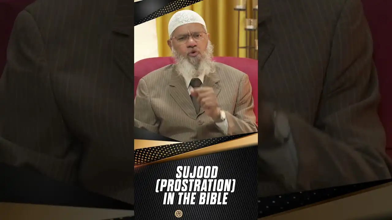 sujood (prostration) in the bible - dr zakir naik