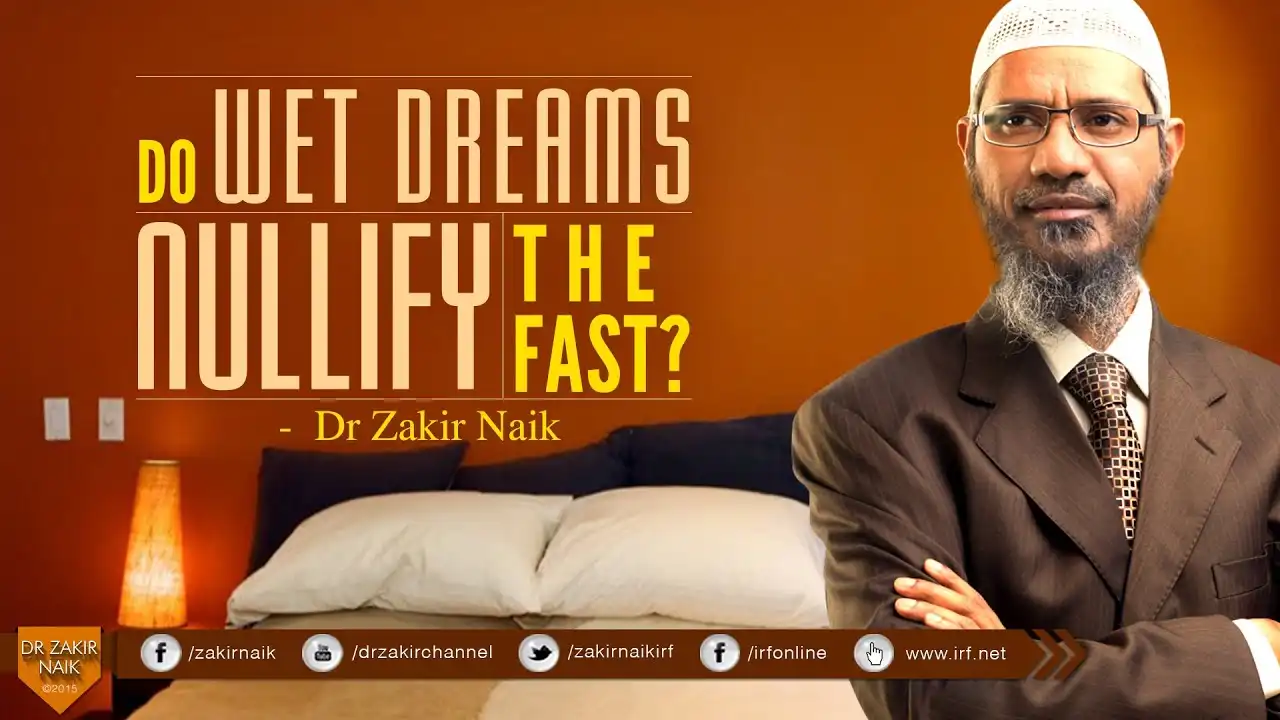 do wet dreams nullify the fast? by dr zakir naik