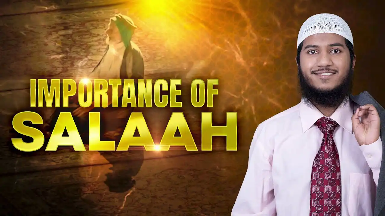 importance of salaah - shaikh fariq naik