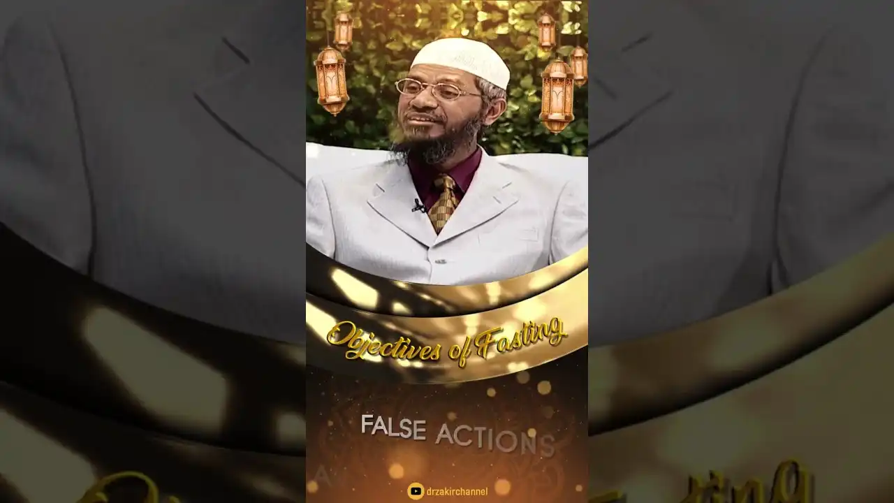 false actions and false speech while fasting - dr zakir naik