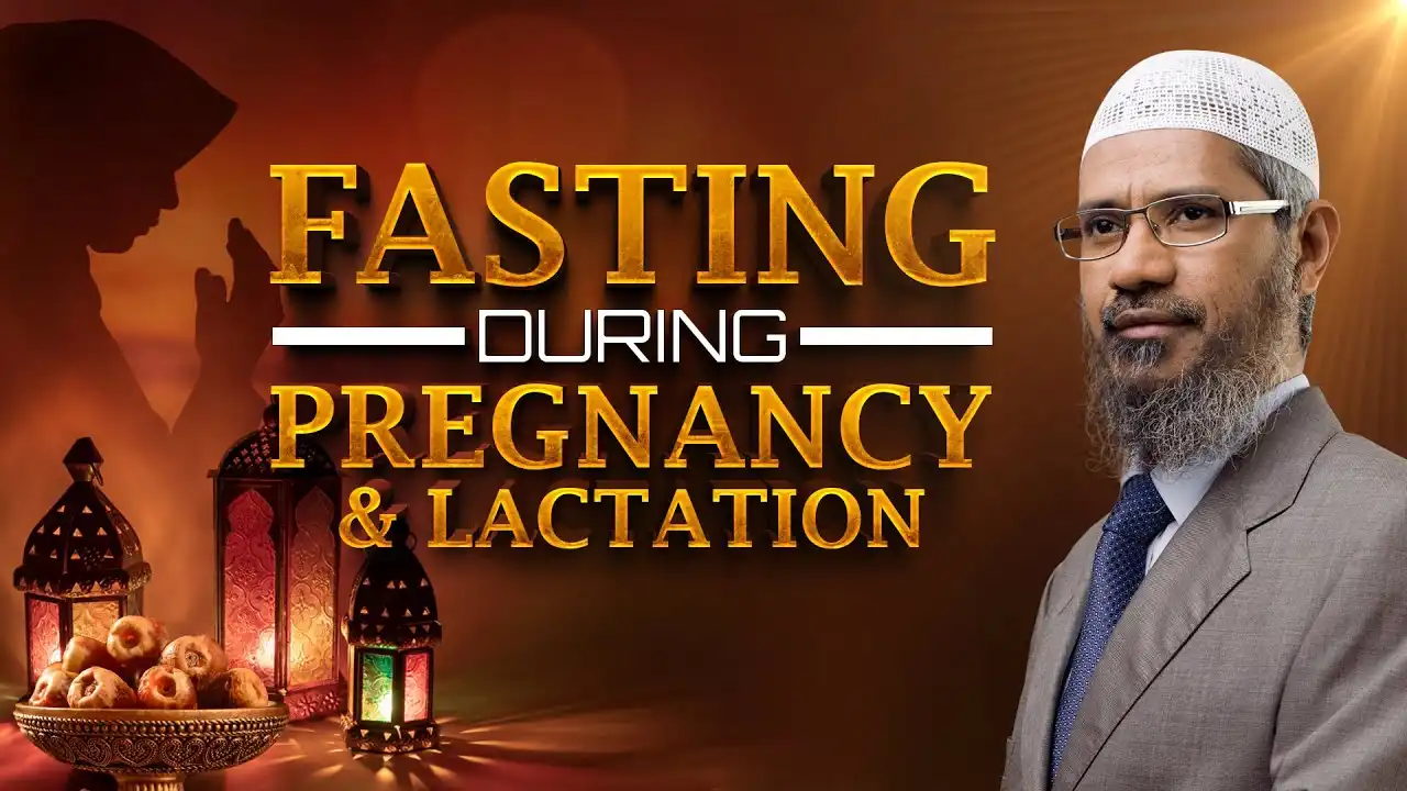 fasting during pregnancy & lactation - dr zakir naik