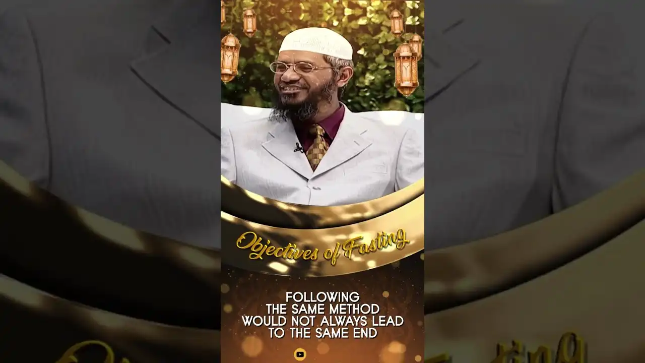 following the same method would not always lead to the same end - dr zakir naik