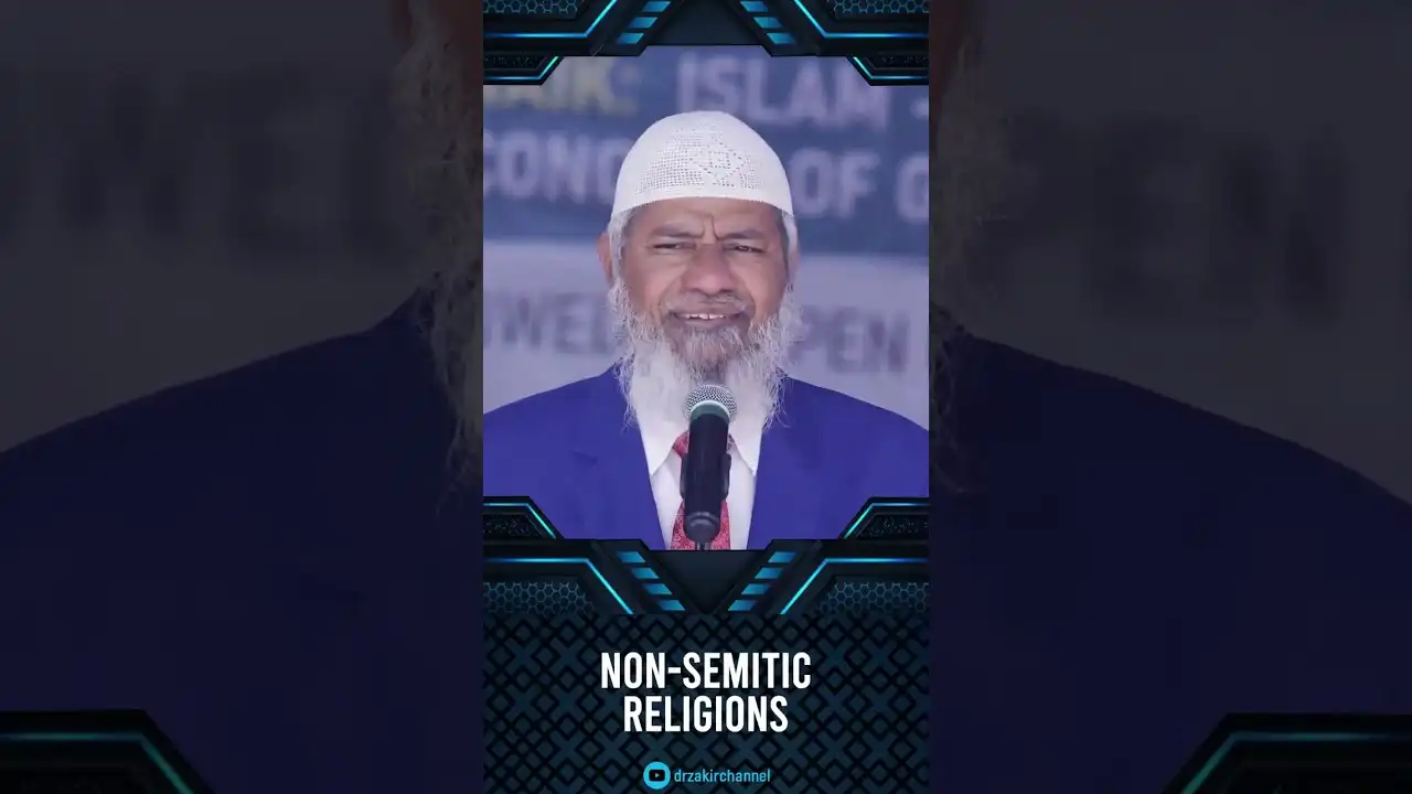 non-semitic religions - dr zakir naik