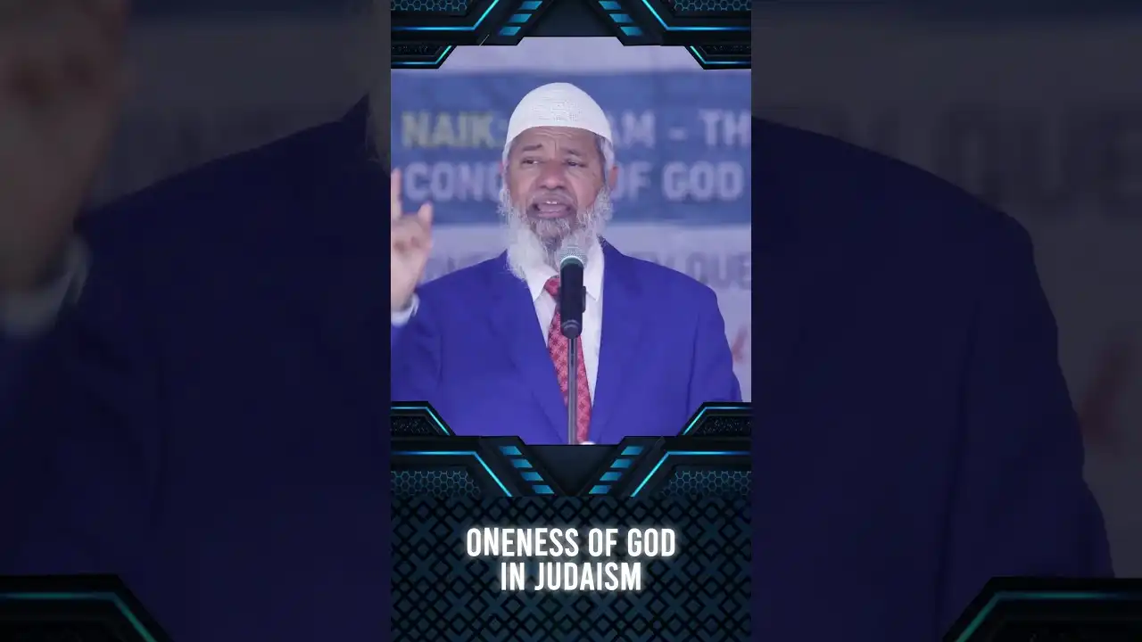 oneness of god in judaism - dr zakir naik
