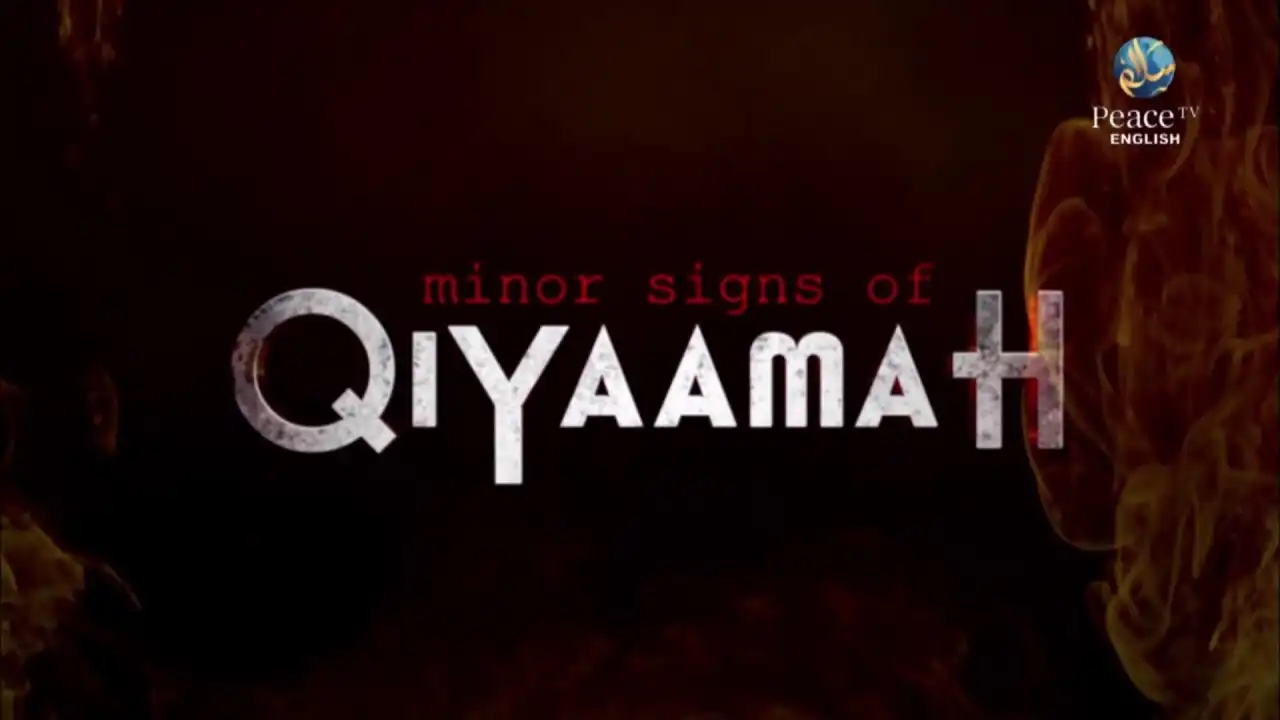 peace tv promo | minor signs of qiyaamah