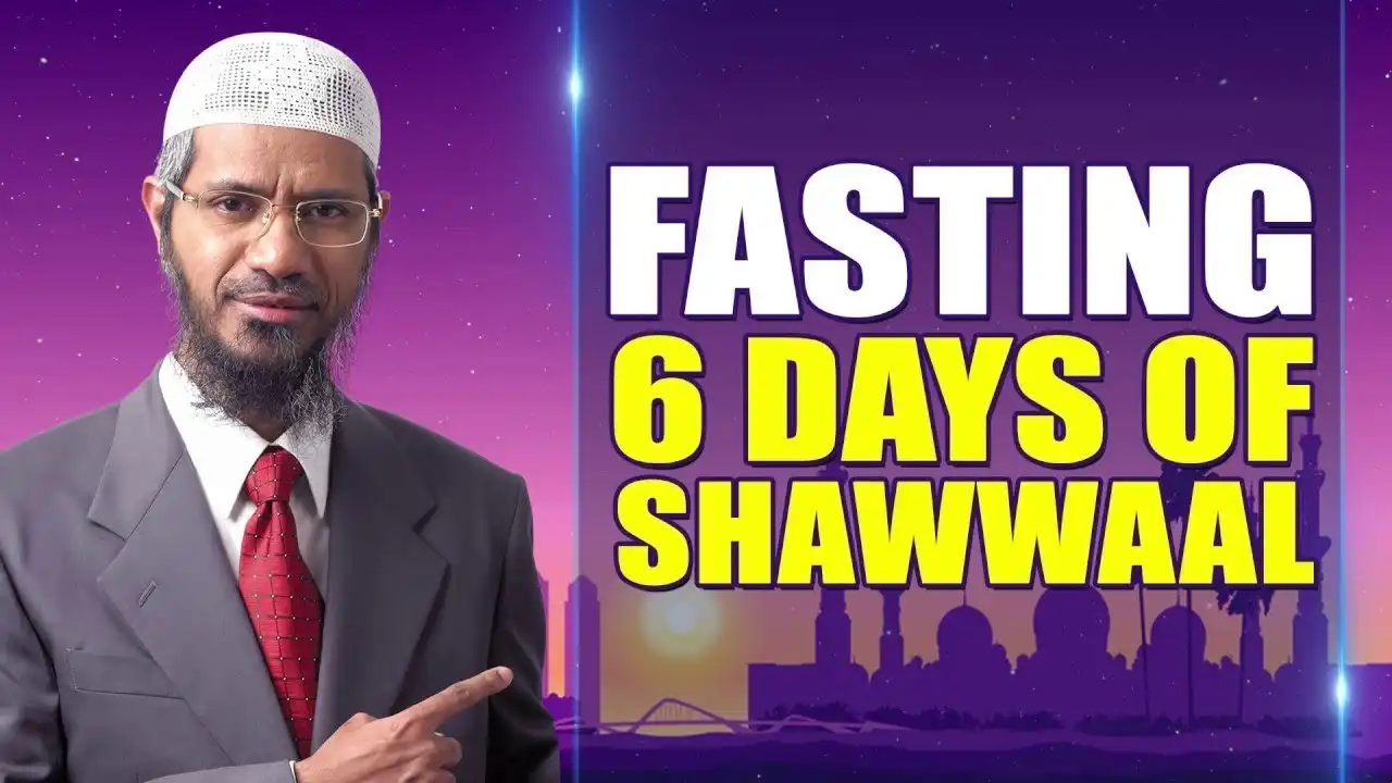 fasting 6 days of shawwaal | by dr zakir naik