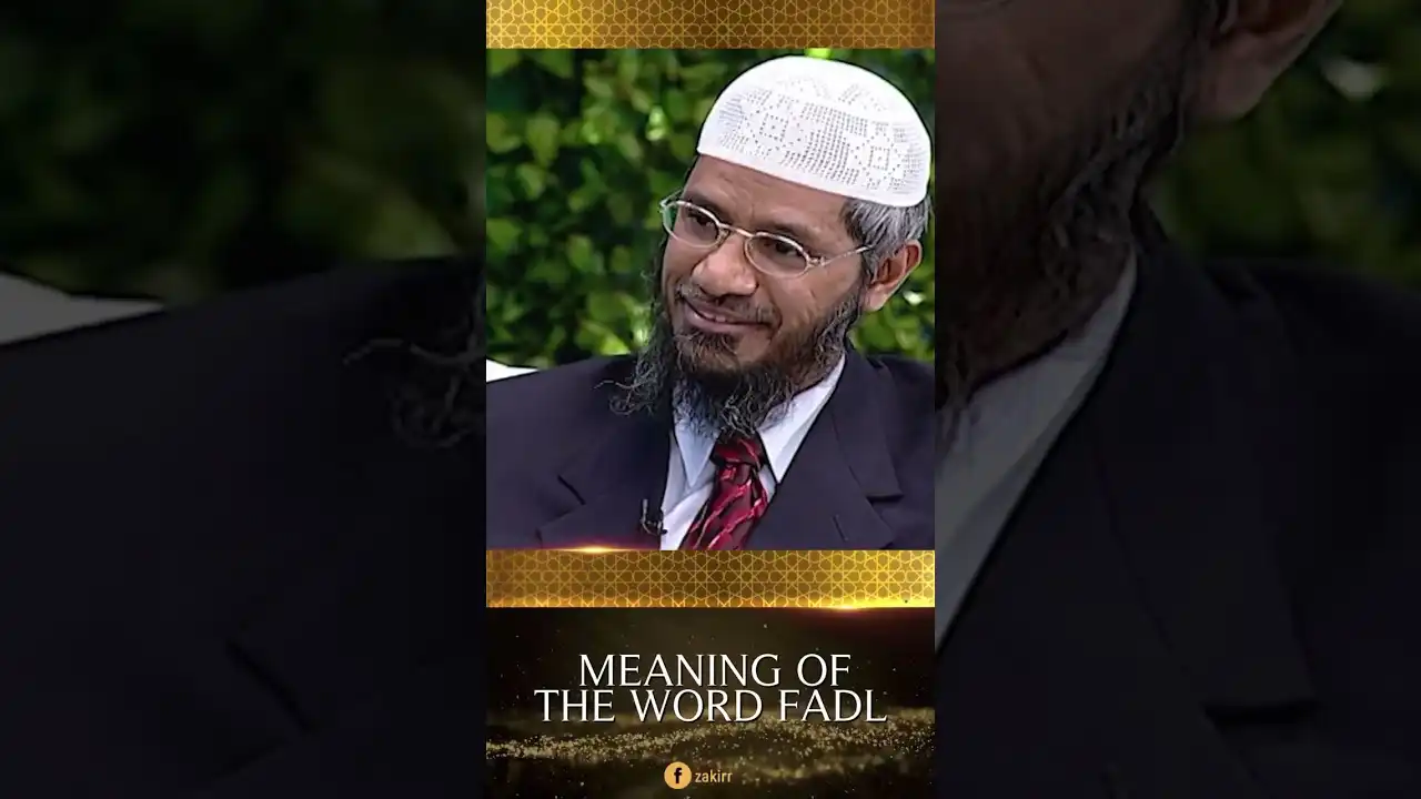 meaning of the word fadl - dr zakir naik