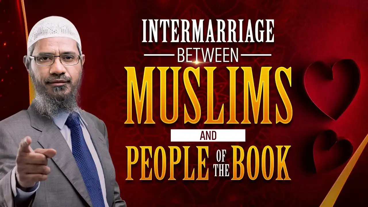 intermarriage between muslims and people of the book - dr zakir naik