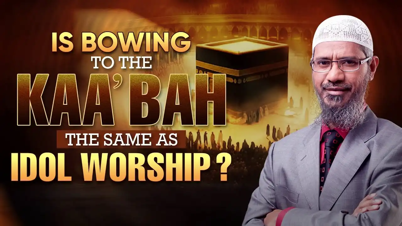is bowing to the kaa'bah the same as idol worship? - dr zakir naik