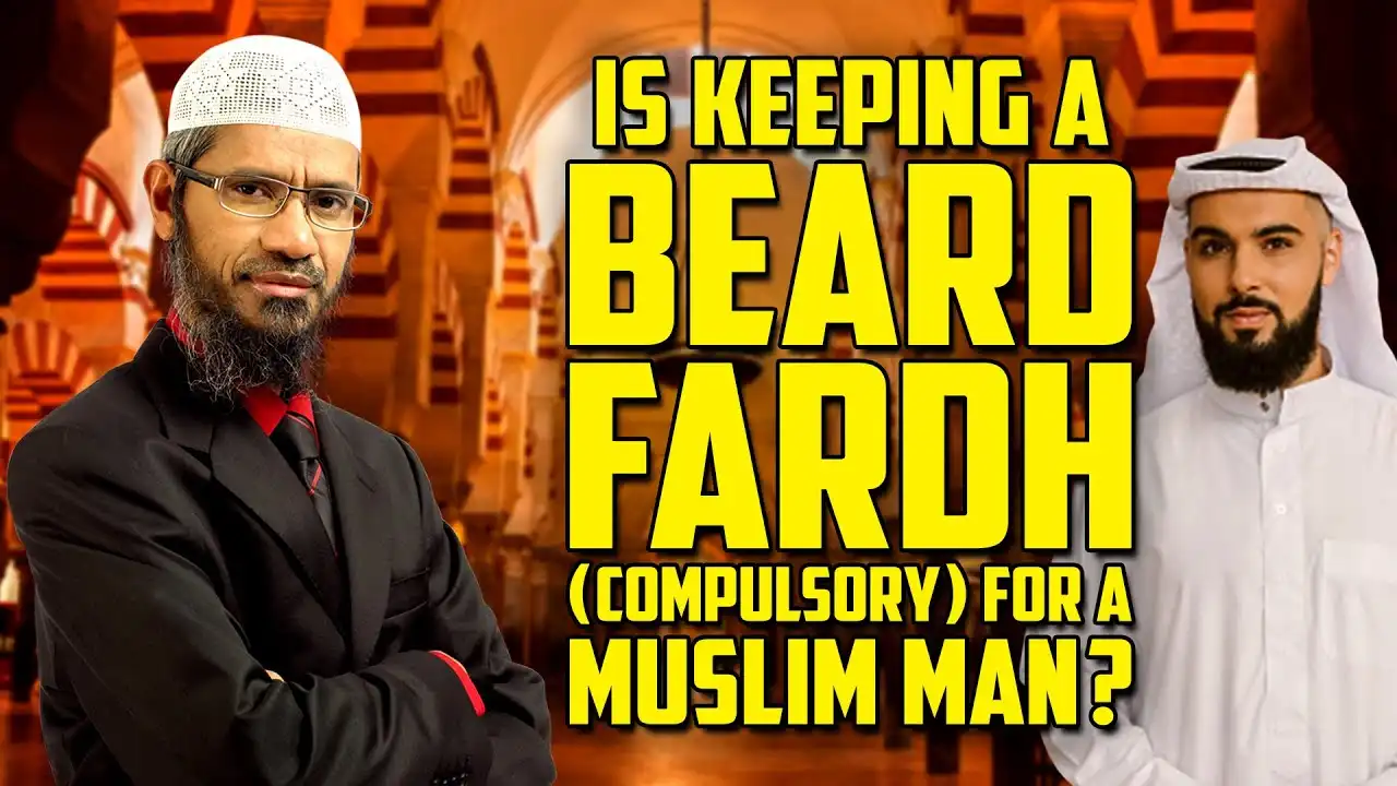 is keeping a beard fardh (compulsory) for a muslim man? - dr zakir naik