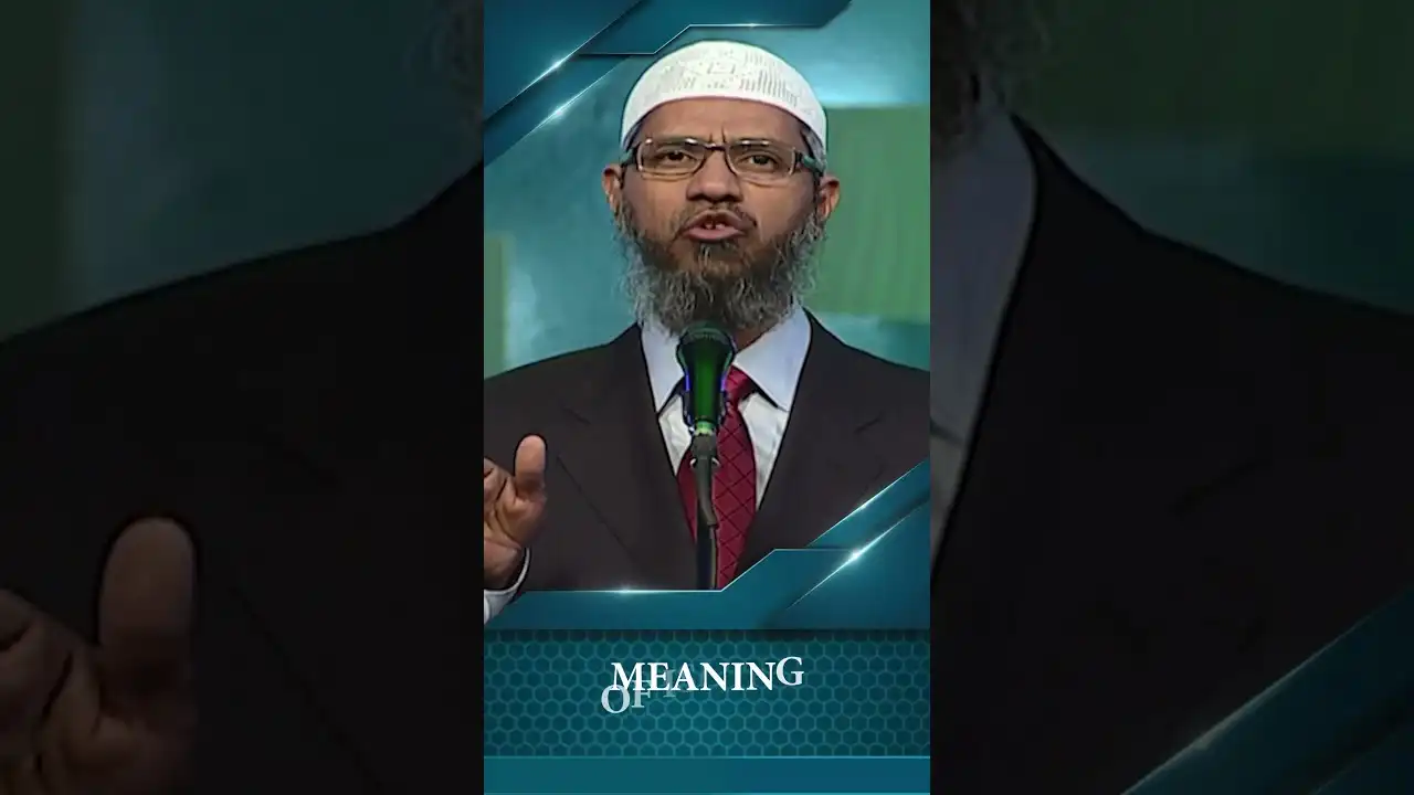 meaning of islam - dr zakir naik