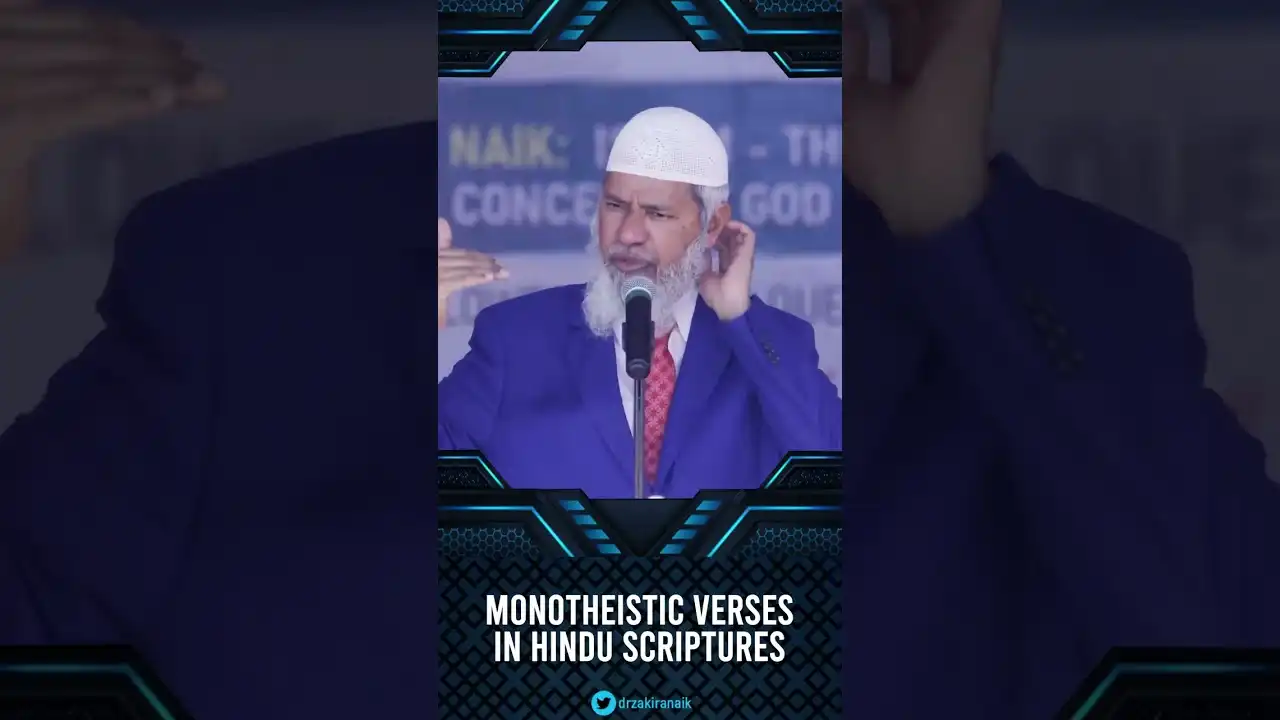 monotheistic verses in hindu scriptures - dr zakir naik