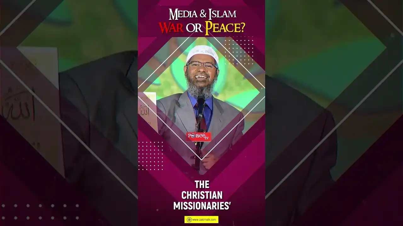 the christian missionaries' deception of the gullible muslims - dr zakir naik