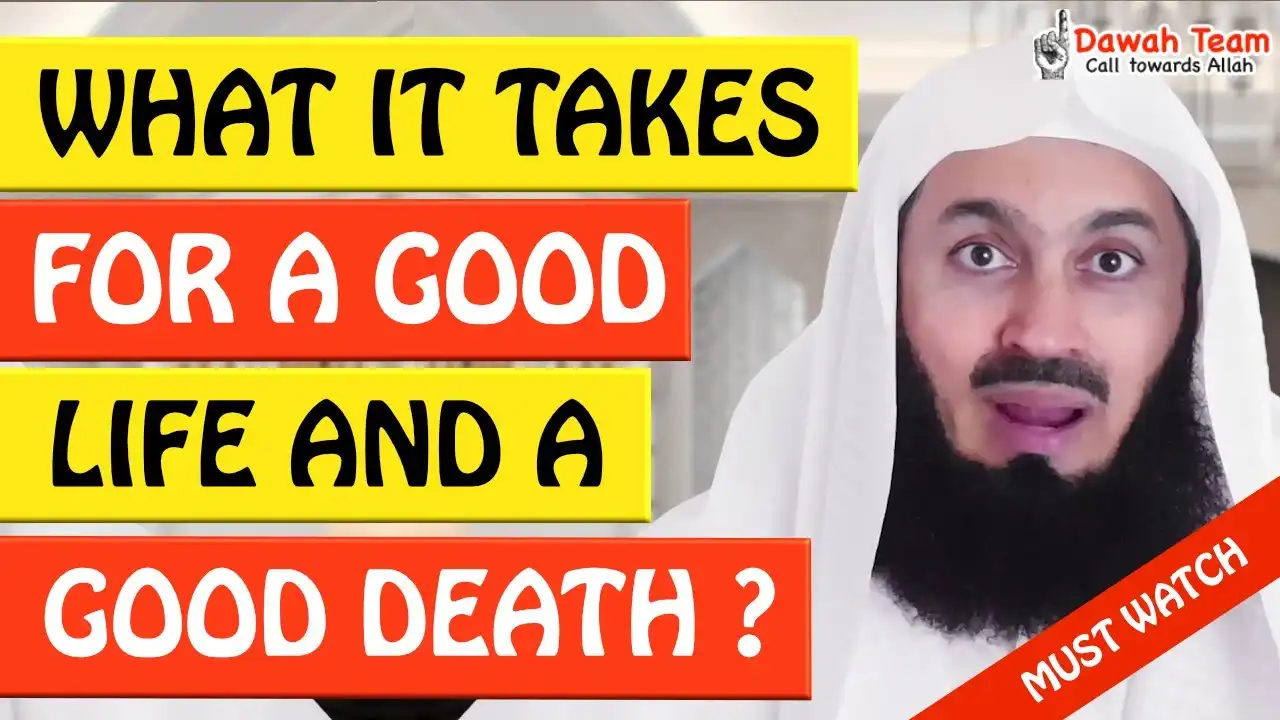 🚨what it takes for a good life and a good death🤔 - mufti menk