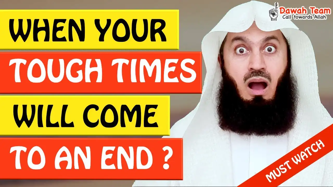 🚨when your tough times will come to an end 🤔 - mufti menk