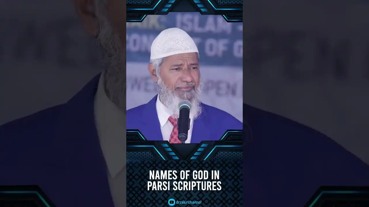 names of god in parsi scriptures - dr zakir naik