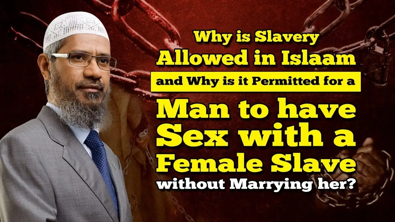 why is slavery allowed in islam and why is it permitted for a man to have sex with a female slave...