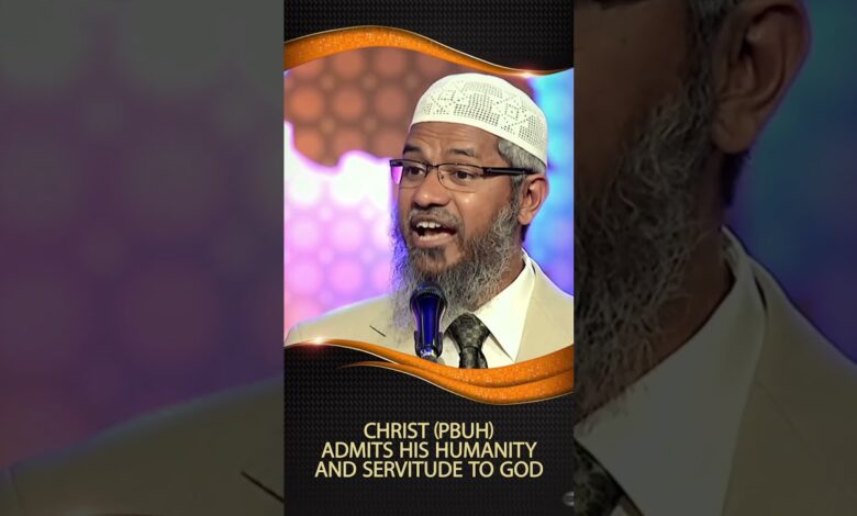 christ admits his humanity and servitude to god - dr zakir naik