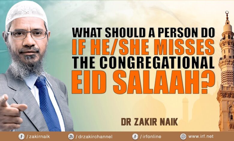 what should a person do if he/she misses the congregational eid salaah?