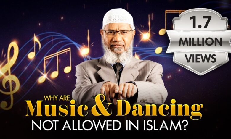 why are music and dancing not allowed in islam? by dr zakir naik